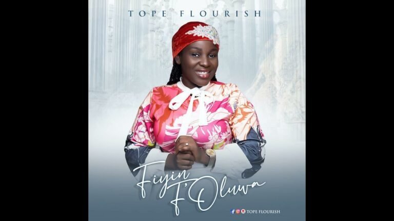 [New song] Fiyin F’Oluwa – Tope Flourish