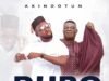 Duro – Akindotun featuring Samuel Foli Duro Akindotun
