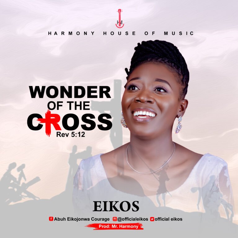 [ New Song+ Lyrics]: Eikos – Wonder Of The Cross