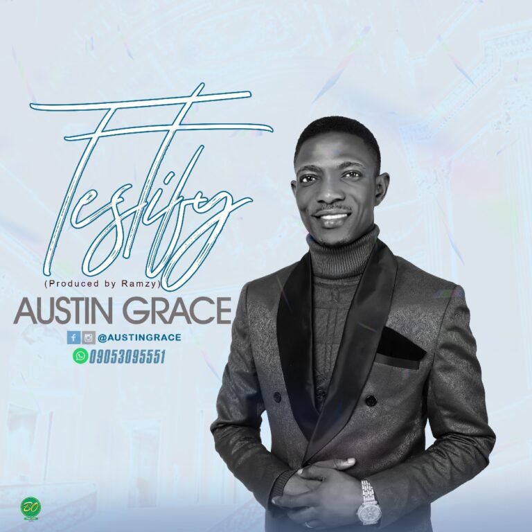 [New Song]: Austin Grace – Testify