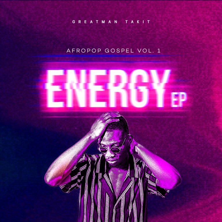 [New EP]: Greatman Takit – Energy
