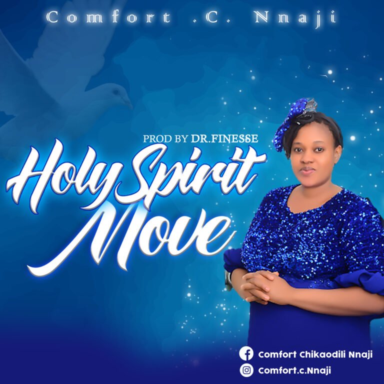[New Single]: Comfort C. Nnaji – Holy Spirit Move