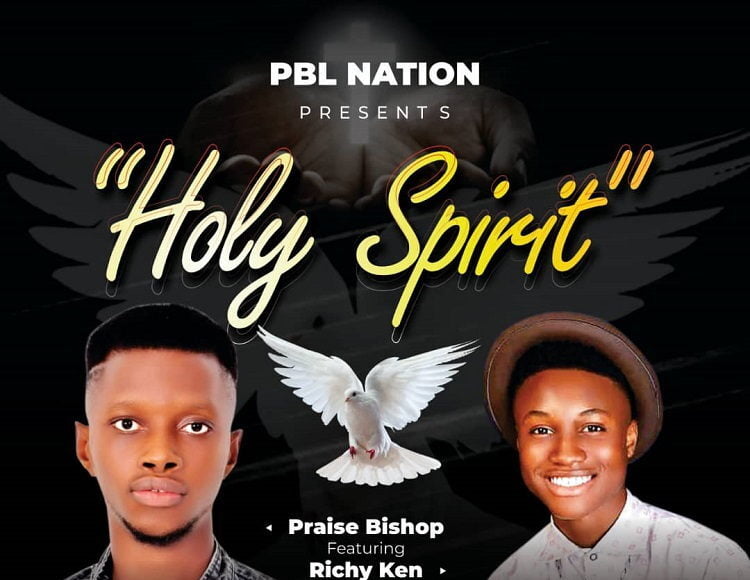 Holy Spirit Praise Bishop ft. Richy Ken