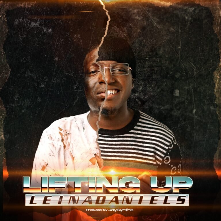 [New Single]: Leinadaniels – Lifting Up