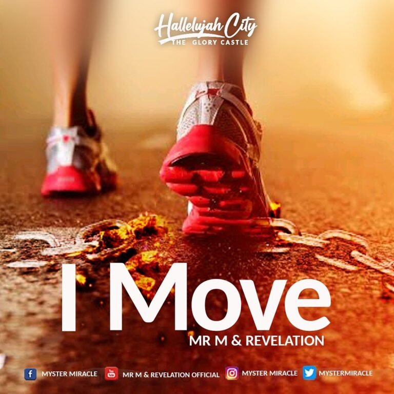 [Video+ Lyrics]: Mr M & Revelation – I Move