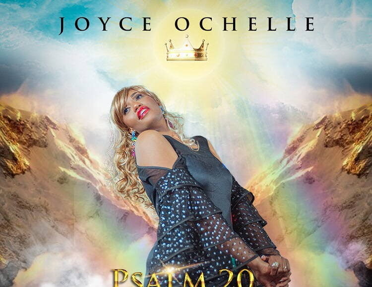 Psalm 20 When We Call Joyce Ochelle