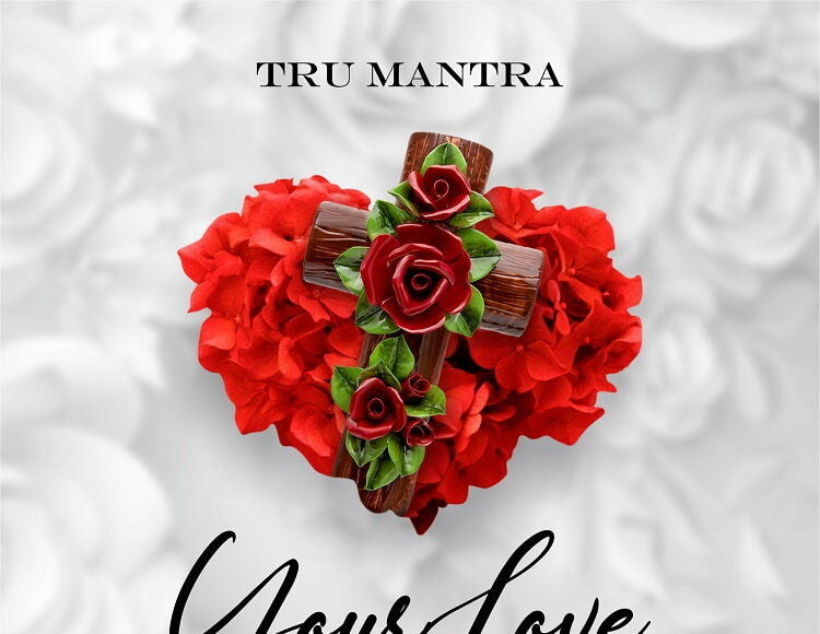 Your Love Tru Mantra