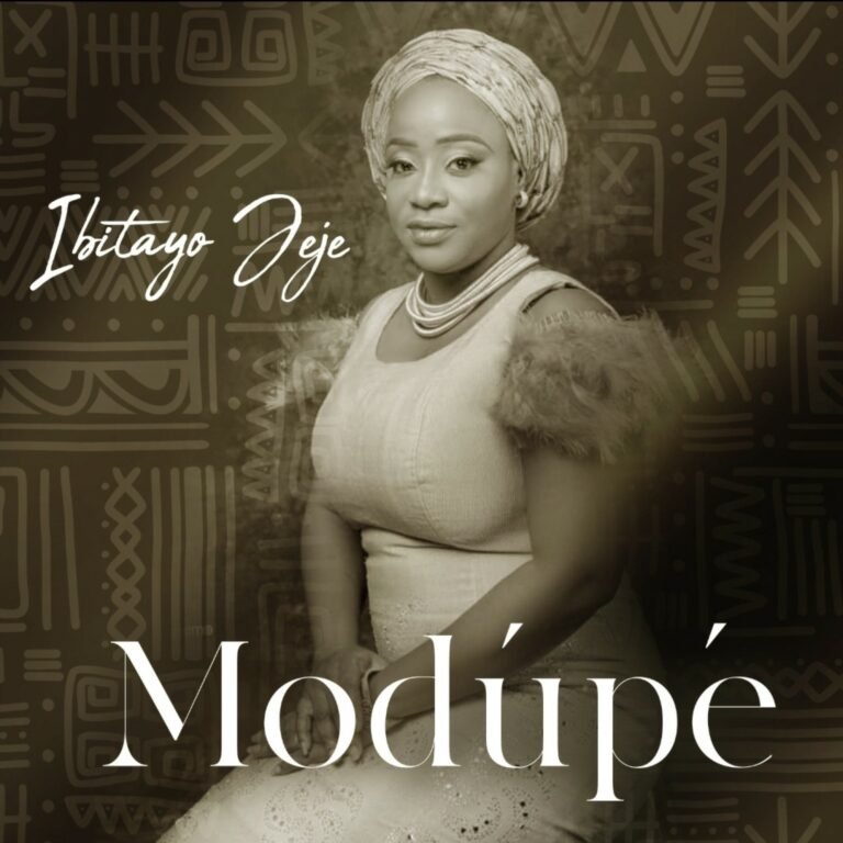 [New Single]: Ibitayo Jeje – Modupe