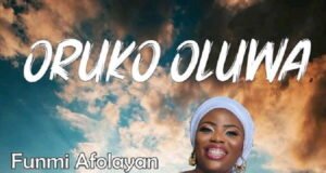 Oruko Oluwa – Funmi Afolayan