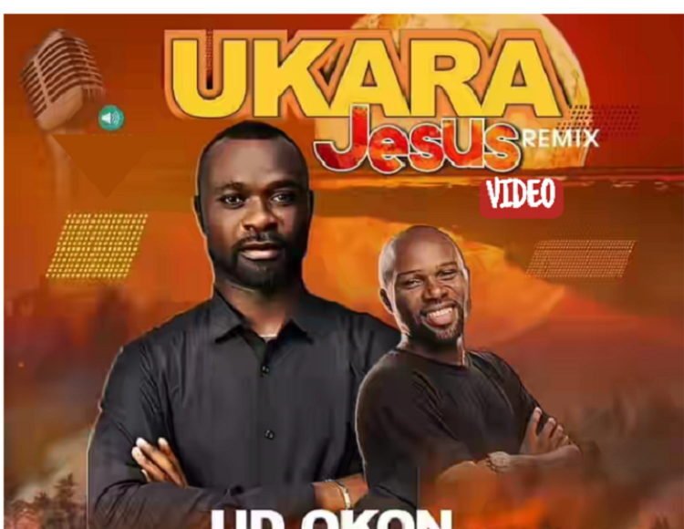 Ukara Jesus Remix UD Okon ft. Bobby