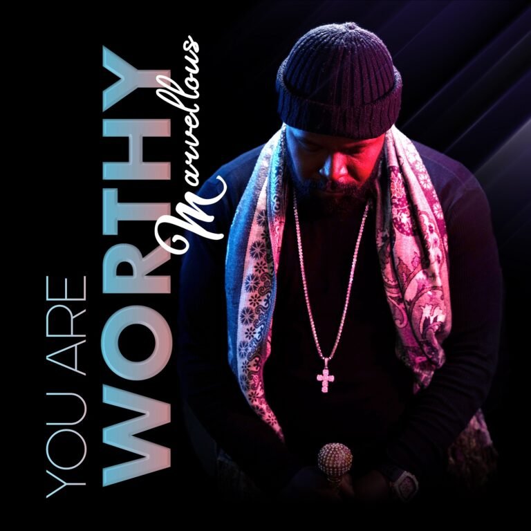 [Music Video]: Marvellous – You Are Worthy
