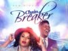 Official Music Video: Adaora – Chain Breaker Featuring Moses Bliss Adaora Chain Breaker Feat. Moses Bliss