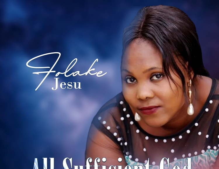 All Sufficient God – Folake Jesu