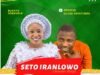 Busayo Adekunle Releases “Seto Iranlowo” featuring Apostle Elijah Akintunde Busayo Adekunle