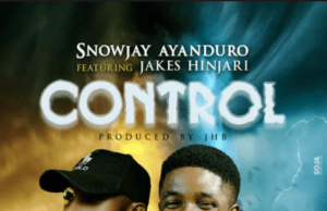 New Music: Snowjay Ayanduro – Control Featuring Jakes Hinjari Capture 2