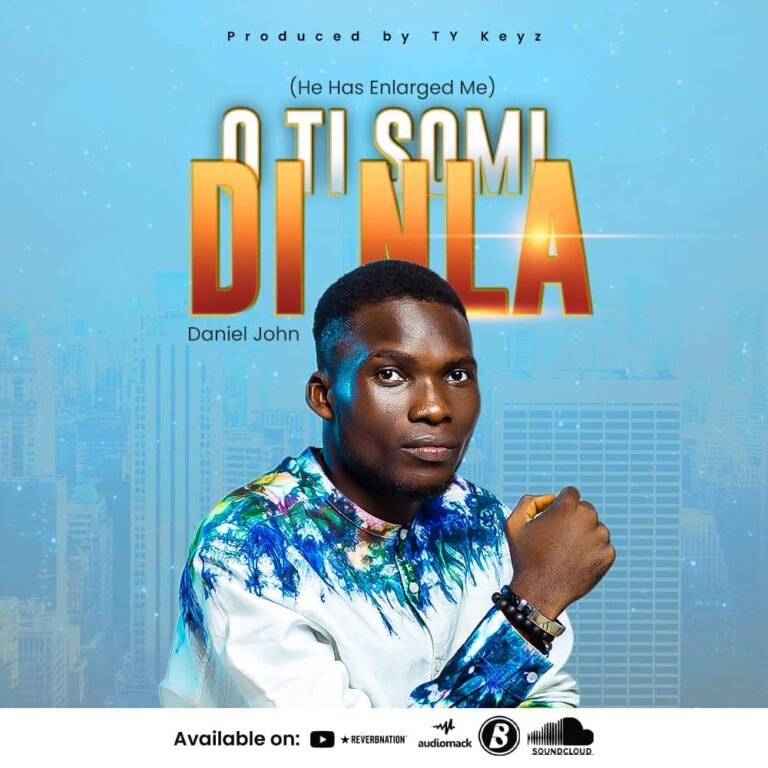 Music: Daniel John  – O Ti Somi Di Nla