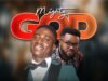 New Music: Min. Dominion – Mighty God featuring Mike Abdul Dominion Ft. Mike Abdul – Mighty God