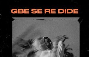 LC Beatz Releases “Gbe Se Re Dide” Gbe Se Re Dide LC Beatz