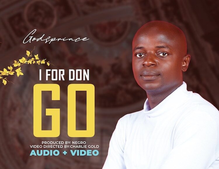 I For Don Go – Godsprince
