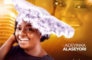 New Music: Adeyinka Alaseyori – Ire Iran Ire Iran Adeyinka Alaseyori