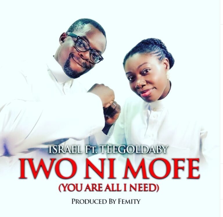 Official Video: Israel Olufemi – Iwo Ni Mofe Featuring Teegoldaby