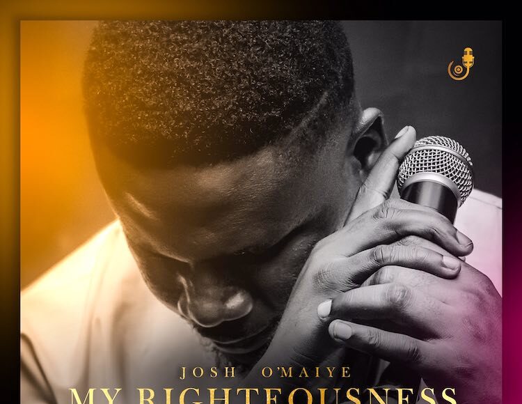My Righteousness Josh O‘maiye