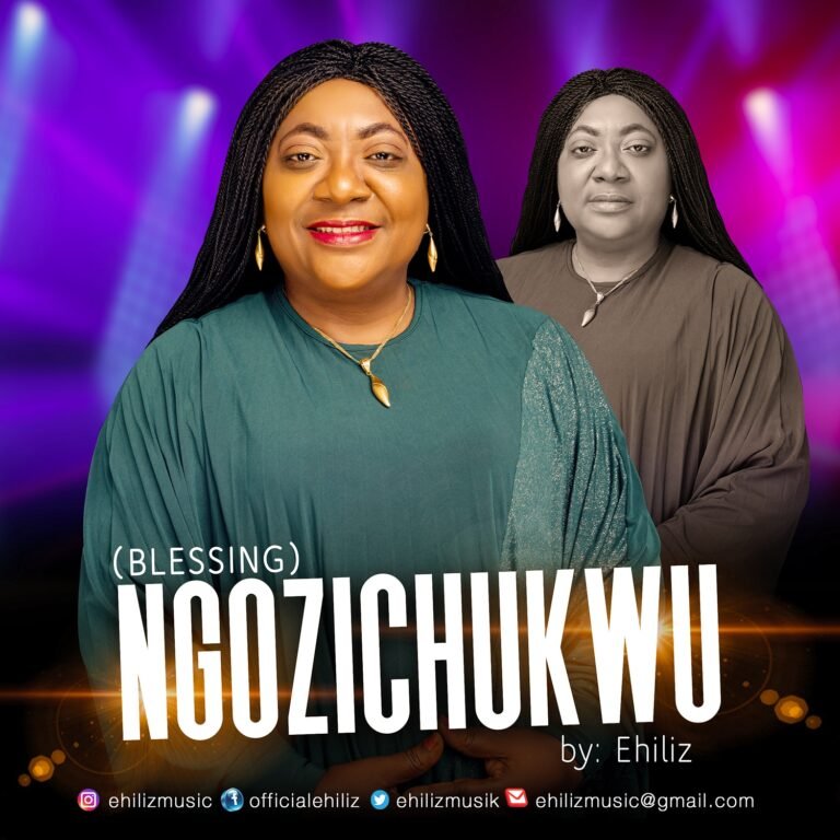 [New Single]: Ehiliz – Ngozichukwu