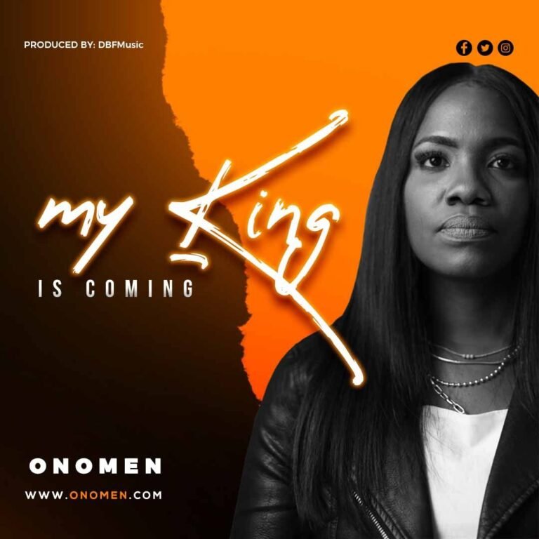 Music: Onomen – My King Is Coming