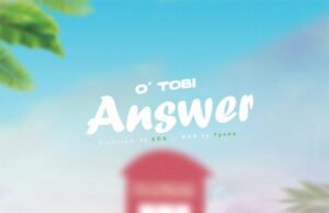 New Music: O’tobi – Answer Otobi Answer Adura Artwork 2 scaled 1