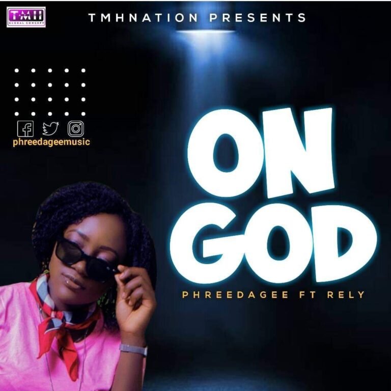 New Music: Phreedagee – On God  Feat. Rely