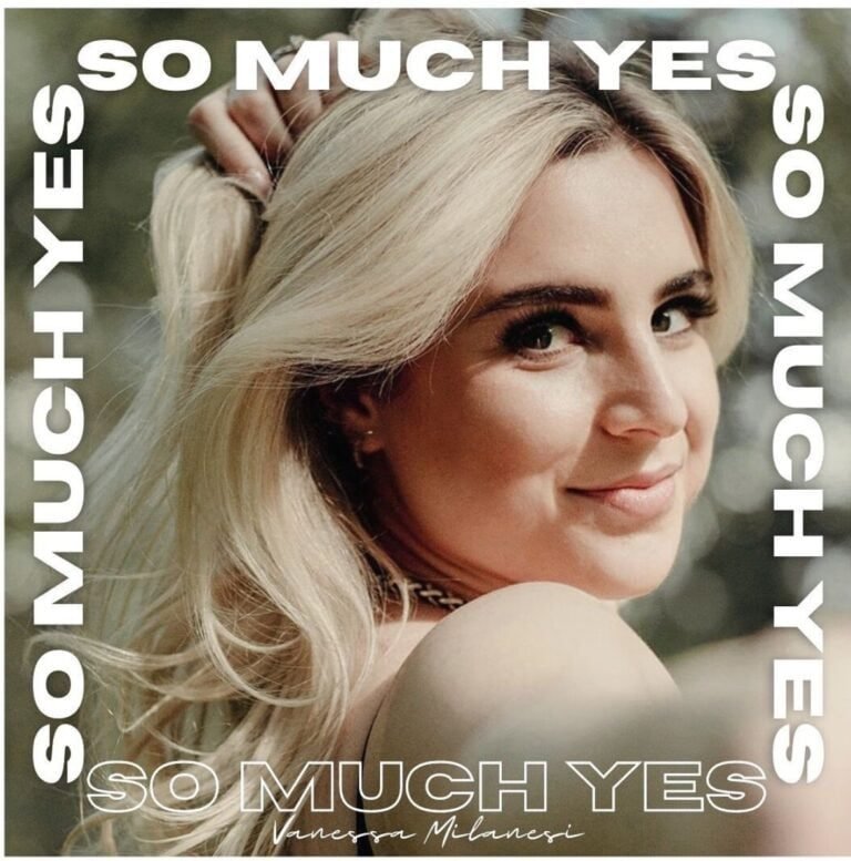 Vanessa Milanesi Releases New Single ‘So Much Yes’