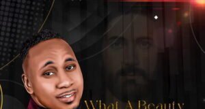 What A Beauty To Behold – Anthony Kani
