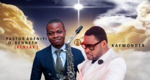 New Music: KenSax – You Are Good featuring KayWonder You Are Good KenSax ft. KayWonder