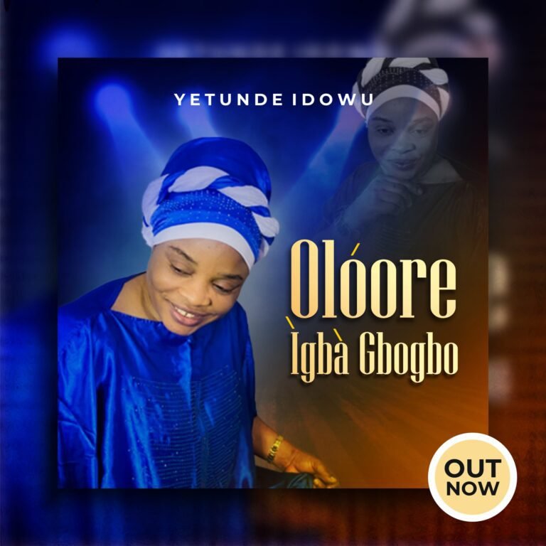 [New Song + Lyric Video]: Yetunde Idowu – Oloore  Igbe Gbogbo