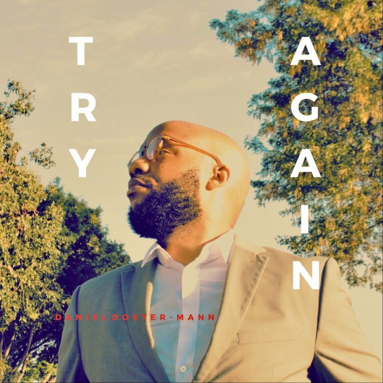New Music: Daniel Doster Mann – Try Again (radio edit)