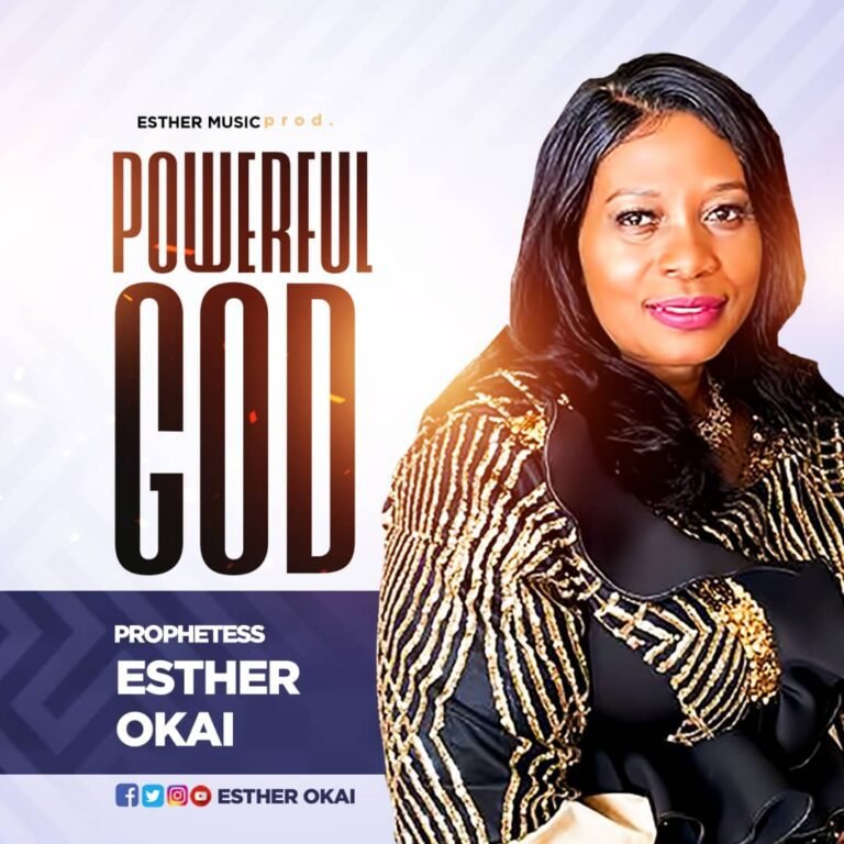 Official Music Video: Prophetess Esther Okai – Powerful God ft Lugano Isaiah