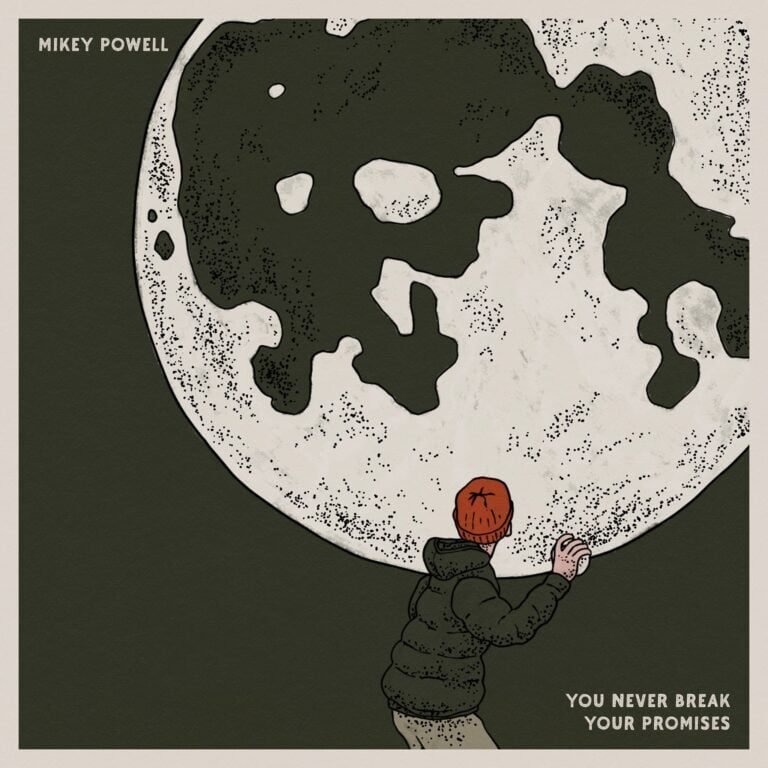Mikey Powell Releases ‘You Never Break Your Promises’