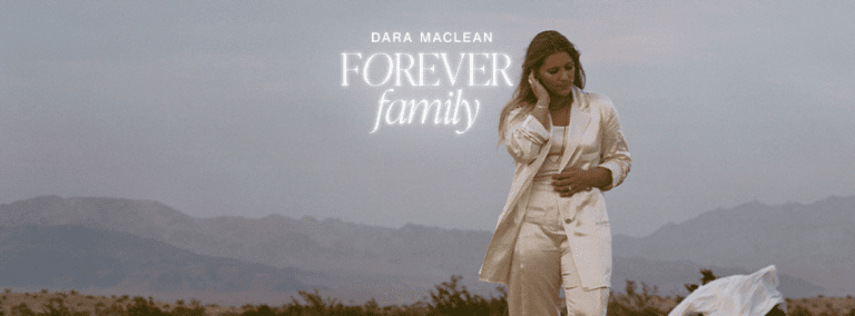 Dara Maclean Releases Forever Family (I Belong)