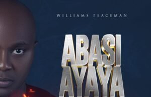 Williams Peaceman Releases ‘Abasi Ayaya’ ABASI AYAYA
