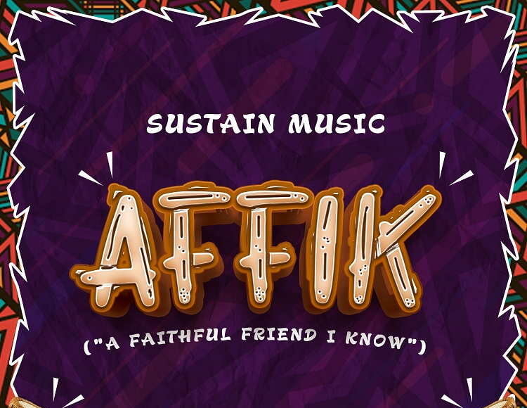 Affik A Faithful Friend I Know Sustain Music