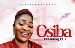 Blessing O.J Releases ‘Osiba’ Blessing OJ Osiba mp3 image