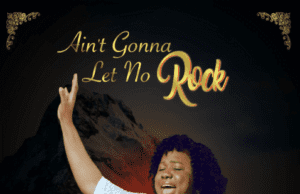Blessing Airhihen Releases ‘Ain’t Gonna Let No Rock’ Capture 2