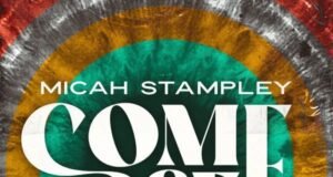 Micah Stampley Releases ‘Come See’ Come See Micah Stampley