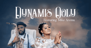 Dunamis Oolu Gbogbo Ola ft Mike Aremu
