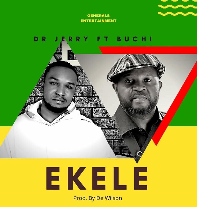 Dr Jerry Releases ‘Ekele’  Featuring Buchi