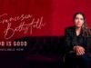 FRANCESCA BATTISTELLI RELEASES ‘GOD IS GOOD’ FRANCESCA BATTISTELLI