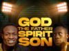 Stevash Releases “God The Father Spirit Son” featuring Reuben Ebiloma God The Father Spirit Son Stevash ft. Reuben Ebiloma