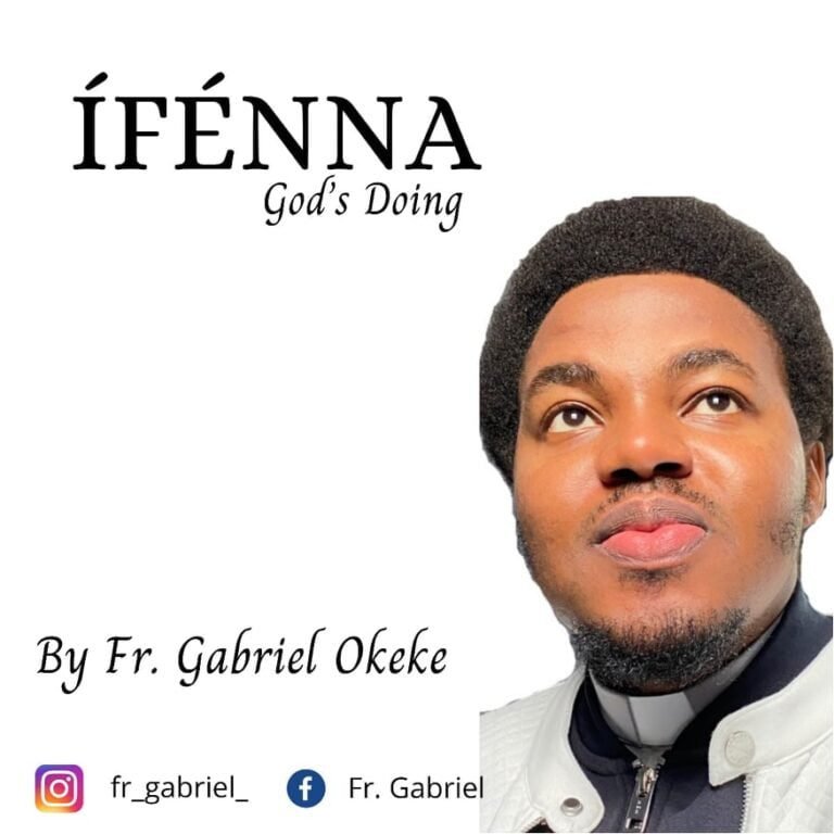 Fr. Gabriel Okeke Releases ‘Ifenna’