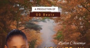 Lydia Chinonye Releases Debut Single ‘Ezichim’ Lydia Chinonye You Are All