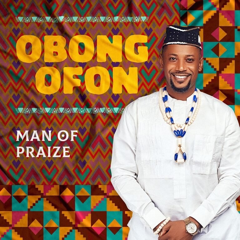 Man of Praize Releases ‘Obong Ofon’